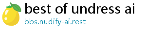 best of undress ai